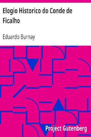 [Gutenberg 34624] • Elogio Historico do Conde de Ficalho